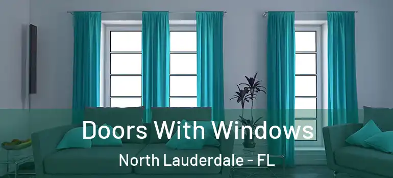  Doors With Windows North Lauderdale - FL