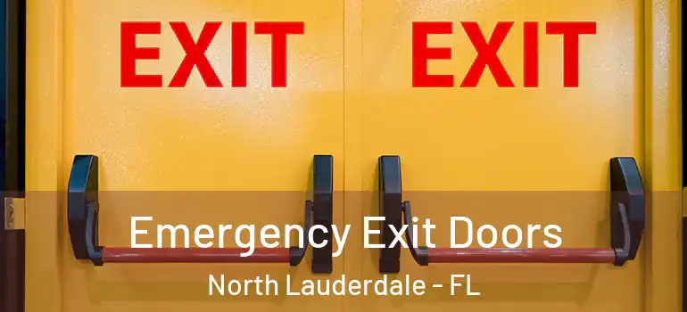 Emergency Exit Doors North Lauderdale - FL