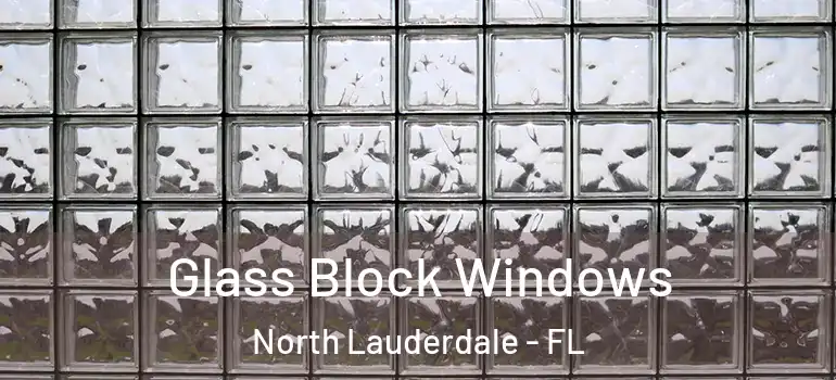  Glass Block Windows North Lauderdale - FL