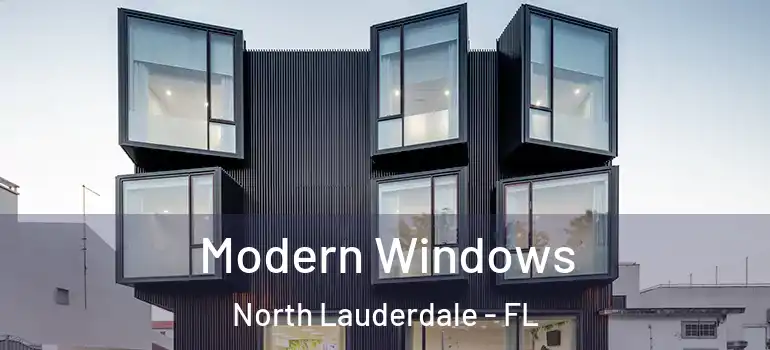  Modern Windows North Lauderdale - FL
