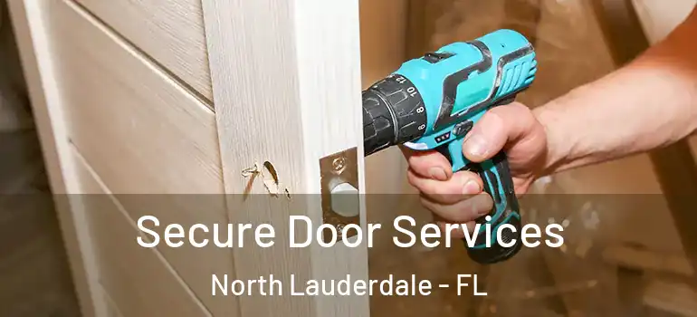  Secure Door Services North Lauderdale - FL
